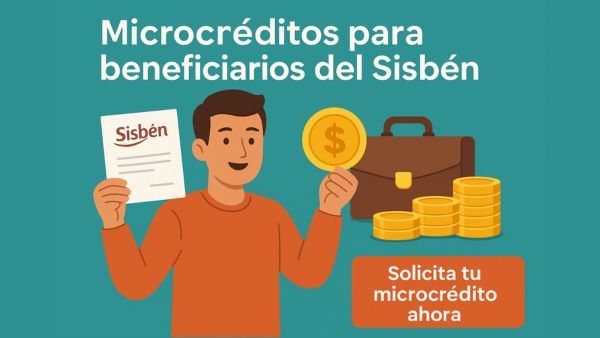Microcréditos para beneficiarios del Sisbén